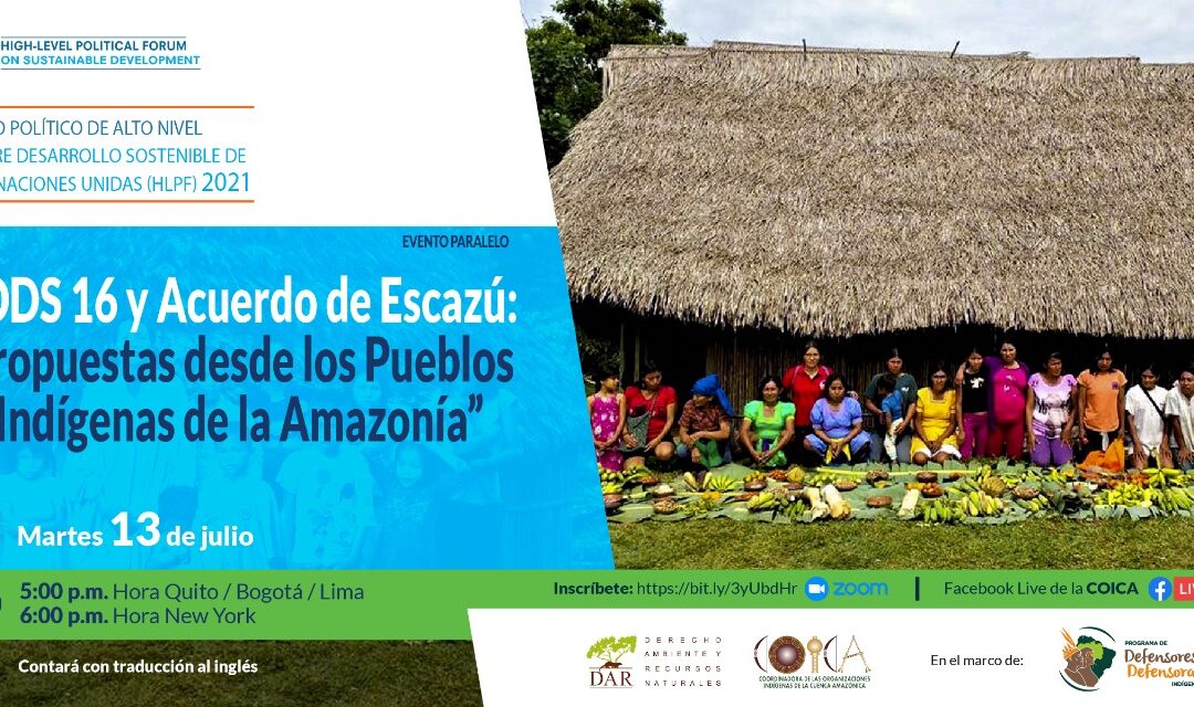 HLPF 2021: Organizaciones indígenas demandan un proceso participativo e inclusivo en la COP del Acuerdo de Escazú